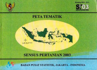 Peta Tematik Sensus Pertanian 2003