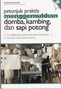 Petunjuk Praktis Mengemukkan Domba Kambing Dan Sapi Potong