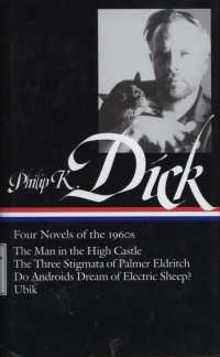 Philip K Dick : Four Novels of the 1960s