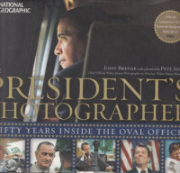 The President's Photographer : Fifty Years Inside the Oval Office