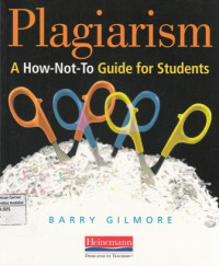 Plagiarism : A How-Not-to Guide for Students