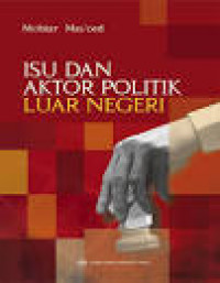 Isu Dan Aktor Politik Luar Negeri