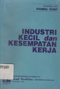 Industri Kecil Dan Kesempatan Kerja