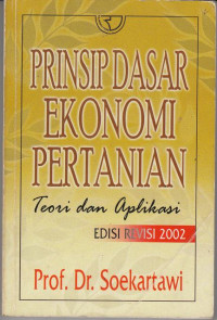 Prinsip Dasar Ekonomi Pertanian, Teori Dan Aplikasi