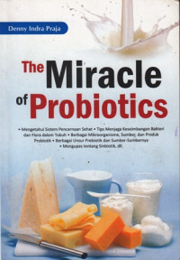 The Miracle of Probiotics