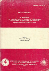 Proceeding Symposium the Role of Embryo Transfer and Genetic Engineering in Improving the Quality and Production of Livestock 1990