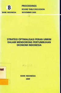 Strategi Optimalisasi Peran UMKM dalam Mendorong Pertumbuhan Ekonomi Indonesia November 2005