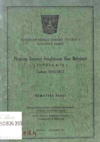 Program Bantuan Penghijauan dan Reboissasi (INPRES 8/76) Tahun 1976/1977 di Sumatera Barat