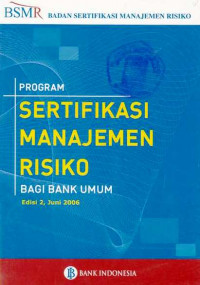 Program Sertifikasi Manajemen Risiko Bagi Bank Umum