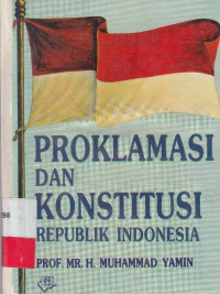 Proklamasi dan Konstitusi Republik Indonesia