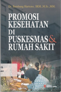 Promosi Kesehatan Di Puskesmas Dan Rumah Sakit