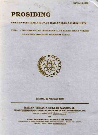 Prosiding Presentasi Ilmiah Daur Bahan Bakar Nuklir V