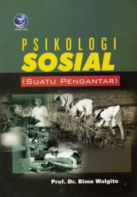 Psikologi Sosial Suatu Pengantar