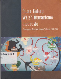 Pulau Galang Wajah Humanisme Indonesia : Penanganan Manusia Perahu Vietnam 1979-1996