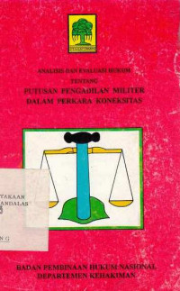 Analisa dan Evaluasi Hukum Tentang Putusan Pengadilan Militer Dalam Perkara Koneksitas