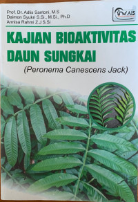 Kajian Bioaktivitas Daun Sungkai (Peronema Canescens Jack)