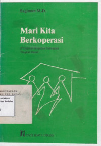 Mari Kita Berkoperasi : Pelajaran Koperasi Tingkat Dasar