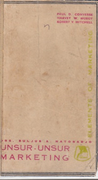 Unsur-Unsur Marketing / Paul D. Converse; Harvey W. Huegy; Robert V. Mitchell