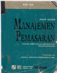 Manajemen pemasaran: analisis, perencanaan, implementasi, dan pengendalian