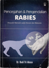 Pencegahan dan Pengendalian Rabies penyakit Menular pada hewan dan Manusia