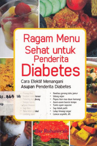 Ragam Menu Sehat Untuk Penderita Diabetes : Cara Efektif Menagani Asupan Penderita Diabetes