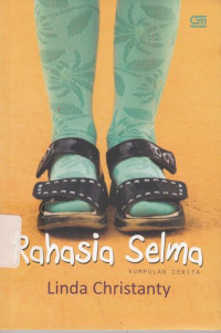 Rahasia Selma:kumpulan cerita