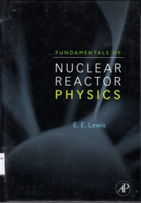 Fundamentals of Nuclear Reactor Physics