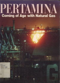 Pertamina Coming of Age with Natural Gas