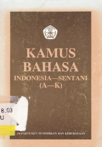 Kamus Bahasa : Indonesia- Sentani (A-K)