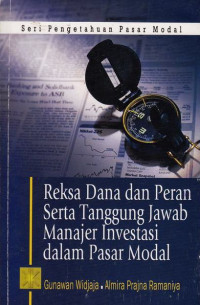 Reksa Dana dan Peran Serta Tanggung Jawab Manajer Investasi dalam Pasar Modal