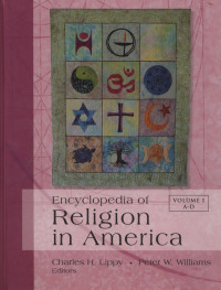 Encyclopedia of Religion in America Volume 1 : A - D