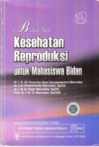 Buku Ajar Kesehatan Reproduksi untuk Mahasiswa Bidan