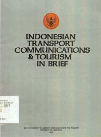 Indonesian Transport Communications & Tourism In Brief