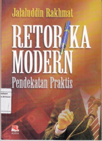 Retorika Modern : Pendekatan Praktis