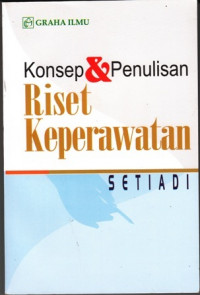 Konsep dan Penulisan Riset Keperawatan