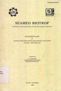 Accession List of Biotrop Published/Unpublished Reports and Papers January-December 1992