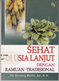 Sehat Di Usia Lanjut Dengan Ramuan Tradisional