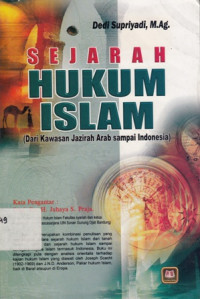 Sejarah Hukum Islam (dari kawasan sejarah Arab sampai Indonesia)