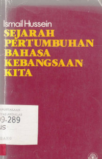 Sejarah Pertumbuhan Bahasa Kebangsaan Kita