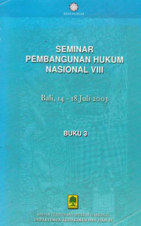 Seminar Pembangunann Hukum Nasional VIII Buku 3