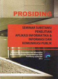 Prosiding Seminar Substansi Penelitian Aplikasi Informasi & Informasi dan Komunikasi Publik