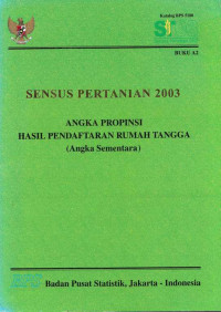 Sensus Pertanian 2003 Analisa Hasil Pendaftaran Rumah Tangga