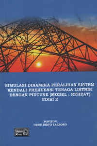 Simulasi Dinamika Peralihan Sistem Kendali Frekuensi Tenaga Listrik Dengan Pidtune (Model : Reheat)