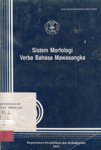 Sistem Morfologi Verba Bahasa Mawasangka / Abdul Kadir Mulya; David Gustaaf Manuputty; Sabriah