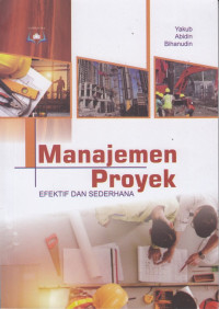 Manajemen Proyek : Efektif dan Sederhana