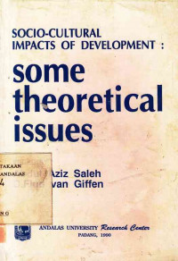 Socio-Cultural Impacts Of Development : Some Theoretical Issues / Edited By Abdul Aziz Saleh; D,Flud Van Giffen