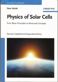 Physics of Solar Cells:from Basic Principles to Advanced Concepts