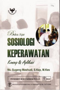 Buku Ajar Sosiologi Keperawatan Konsep dan Aplikasi