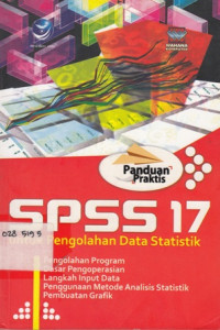 7 Langkah Mudah Melakukan Analisis Statistik Menggunakan SPSS 17