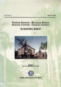 Statistik Ekonomi - Keuangan Daerah Regional Economic - Financial Statistics Sumatera Barat Oktober 2003